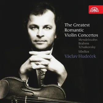 Mendelssohn, Brahms, Tchaikovsky and Sibelius: The Greatest Romantic Violin Concertos by Václav Smetáček