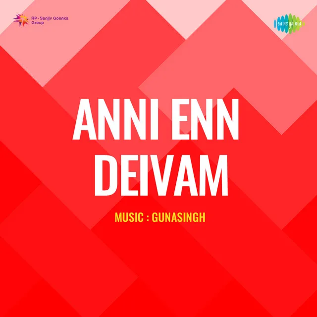 Anni Enn Deivam (Original Motion Picture Soundtrack)