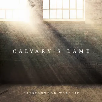 Calvary's Lamb by Michael Neale