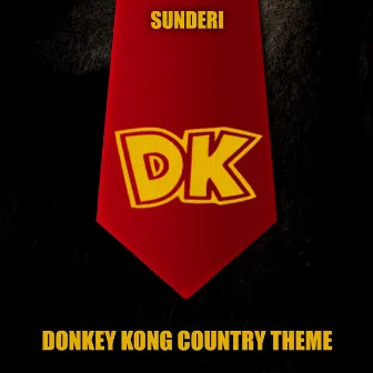 Donkey Kong Country Theme (Sunderi Remix) by Sunderi