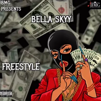 B.S.F by Bella Skyy