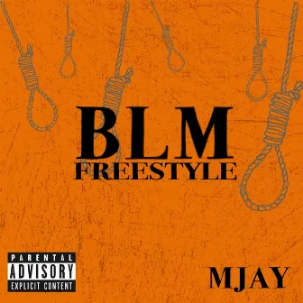 Blm Freestyle by Mjay