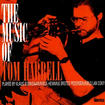 The Music Of Tom Harrell by Klaus Suonsaari