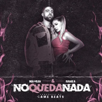 No Queda Nada by Came Beats