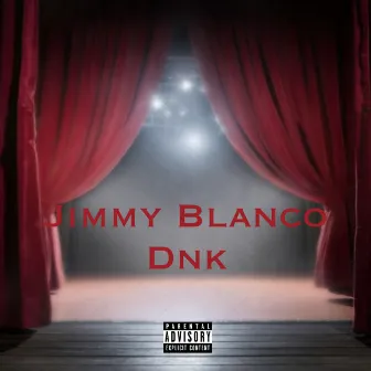 DNK by Jimmy Blanco