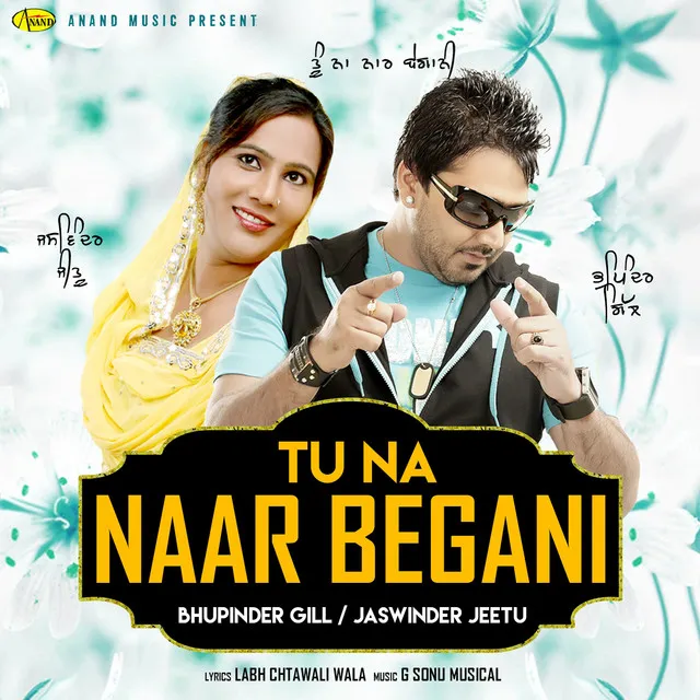 Tu Na Naar Begani