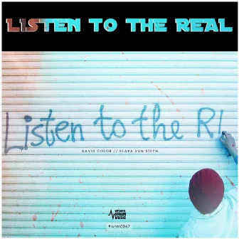 Listen to the Real by David Color