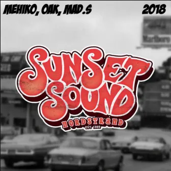 Sunset Sound 2018 by Mehiko