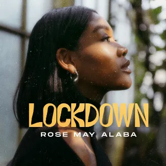 Lockdown by Rose May Alaba