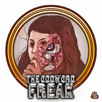 Freak by The Oddword