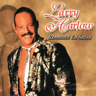 Romance En Salsa by Larry Harlow