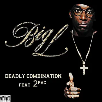 Deadly Combination (feat. 2Pac) by Big L