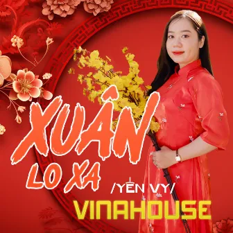 Xuân Lo Xa (Vinahouse) by Lona