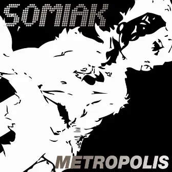 Metropolis by DJ Somiak