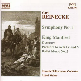 Reinecke: Symphony No. 1 / King Manfred by Rhenish Philharmonic Orchestra