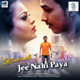 Ji Nahi Paya Jeena Tha Jahan - Single by Deepanshu Pandit