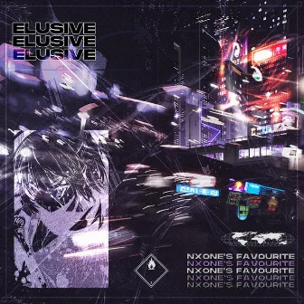 ELUSIVE by NXONE'S FAVOURITE