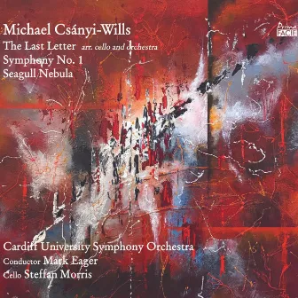 Michael Csányi-Wills: The Last Letter - Symphony No. 1 - Seagull Nebula by Michael Csányi-Wills