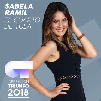 El Cuarto De Tula (Operación Triunfo 2018) by Sabela