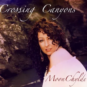 Crossing Canyons by MoonChylde