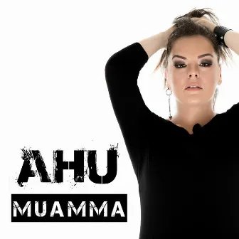 Muamma by Ahu