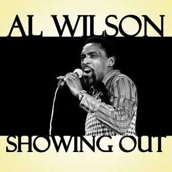 Showing Out by Al Wilson