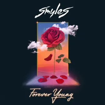 Forever Young by SMYLES