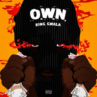 Own by King Gwala