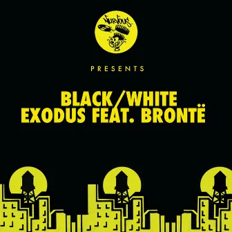 Exodus (feat. Brontë) by BLACK/WHITE