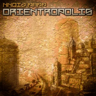 Orientropolis by Nnoiz Papp