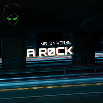 A R0ck by MR. UNIVERSE