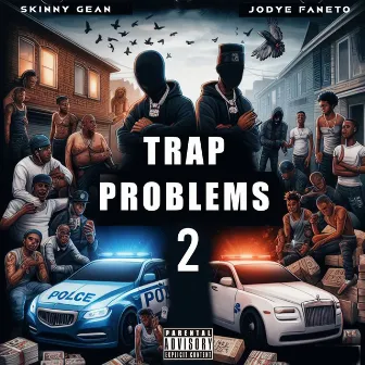 Trap Problems 2 by Skinny Gean