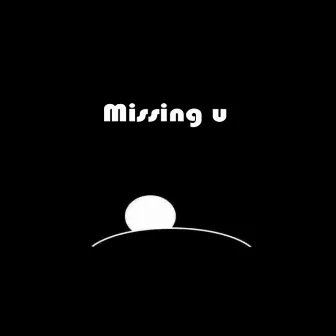 Missing U by Joype