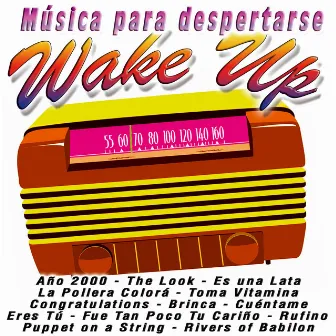 Musica para Despertarse - Wake Up by La Banda Loca