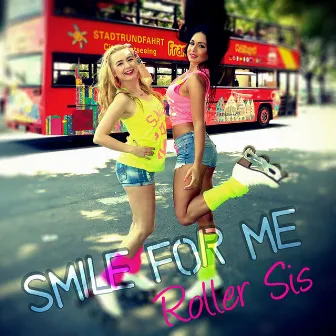 Smile for Me by Roller Sis