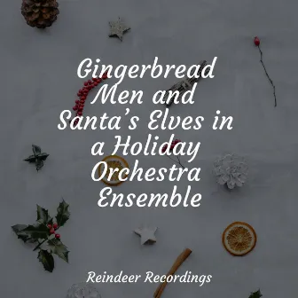 Gingerbread Men and Santa’s Elves in a Holiday Orchestra Ensemble by New Years Eve Djs Collective