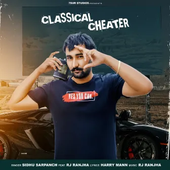 Classical Cheater by Sidhu Sarpanch