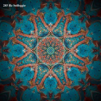 Solfeggio Frequencies 285 Hz by Solfeggio Frequencies