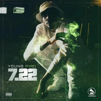 7.22 by Young Pyro