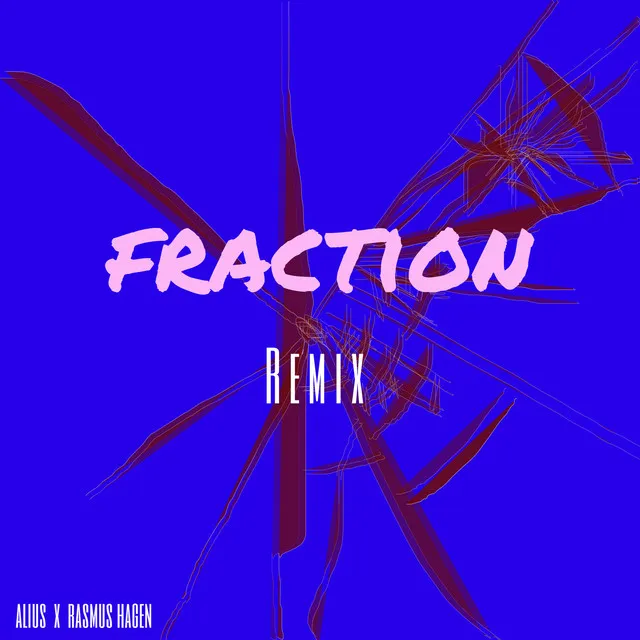 Fraction - Remix