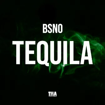 Tequila (Radio edit) by Bsno