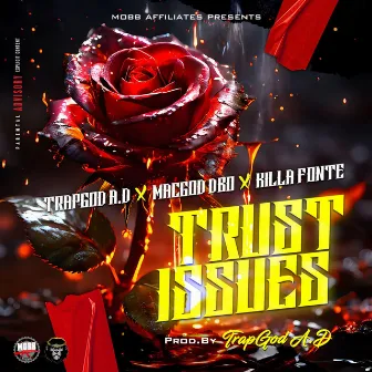 Trust Issues by TrapGod A.D