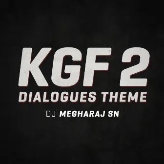 Kgf 2 Dailogues Theme Rocky Bhai by Dj Megharaj SN