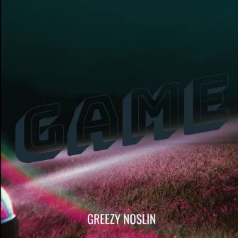 Game by Greezy Noslin