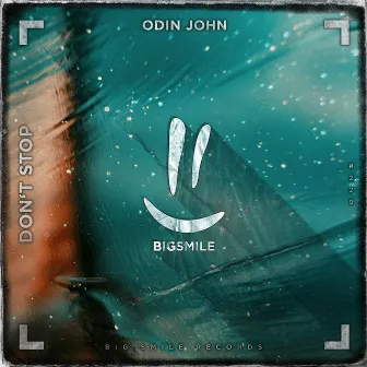 Don't Stop by Odin John