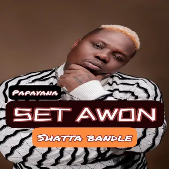 Set Awon Shatta Bandle by Papayana