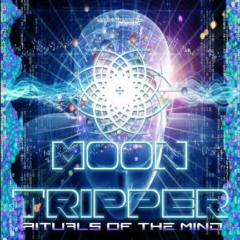 Rituals of the Mind by Moon Tripper