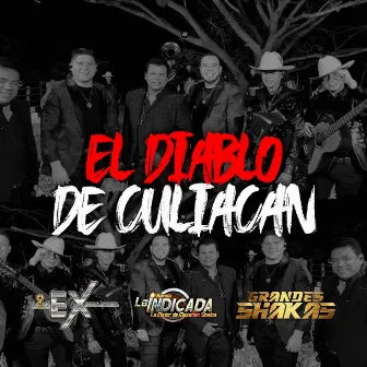 El Diablo De Culiacán by Grandes Shakas