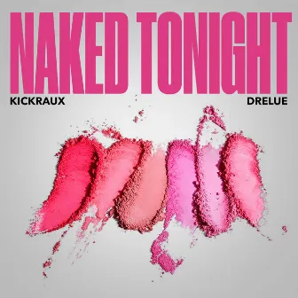 Naked Tonight by KickRaux