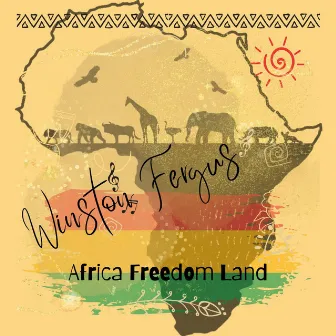 Africa Freedom Land by Winston Fergus